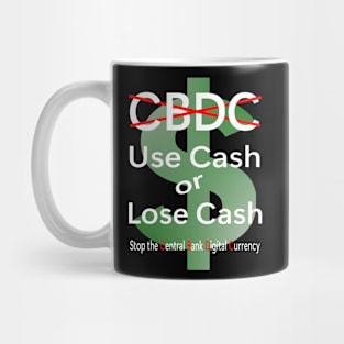 Use cash and fight the CBDC Mug